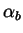$\displaystyle \alpha_b$