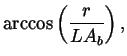 $\displaystyle \arccos\left(\frac{r}{LA_b}\right),$