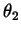 $\theta _2$