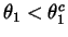 $\theta_1 < \theta_1^c$